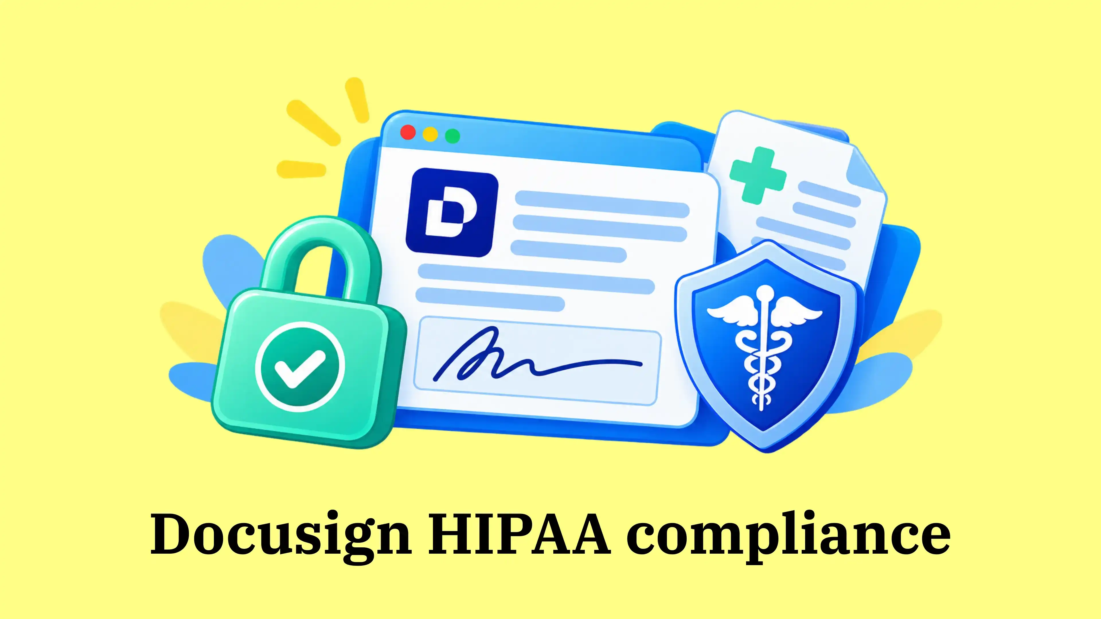 Is Docusign HIPAA compliant? BAA, plans, and PHI requirements