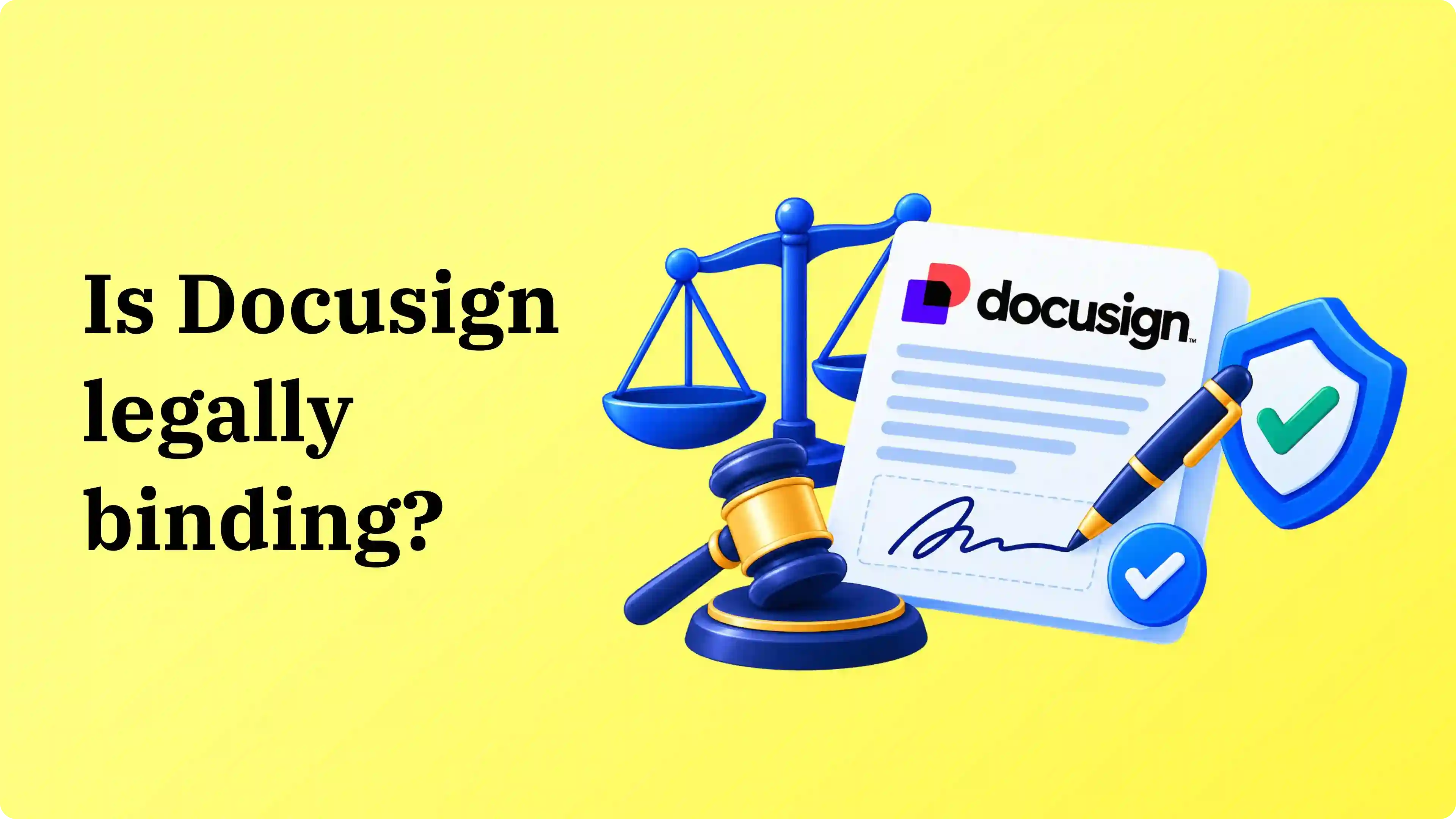 Is Docusign legally binding?
