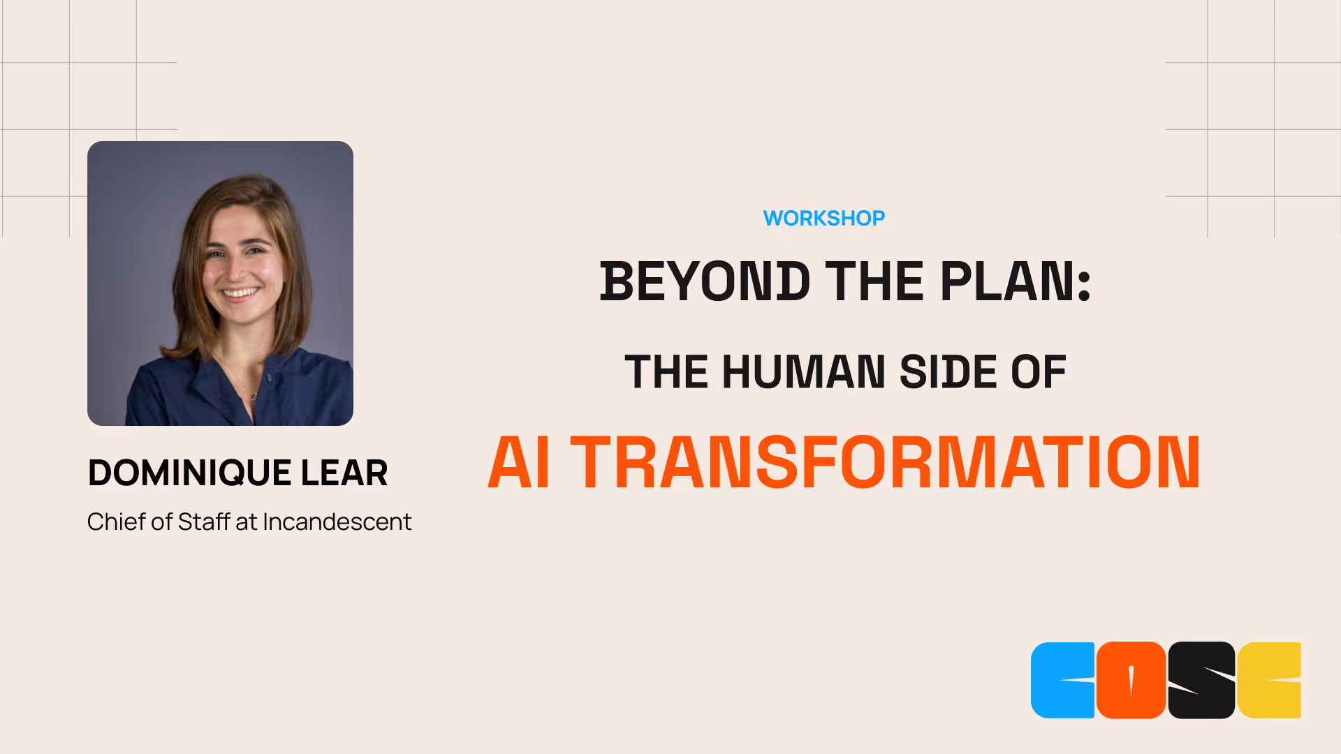 COSC NY 2025: Beyond the Plan: The Human Side of AI Transformation w/ Dominique Lear