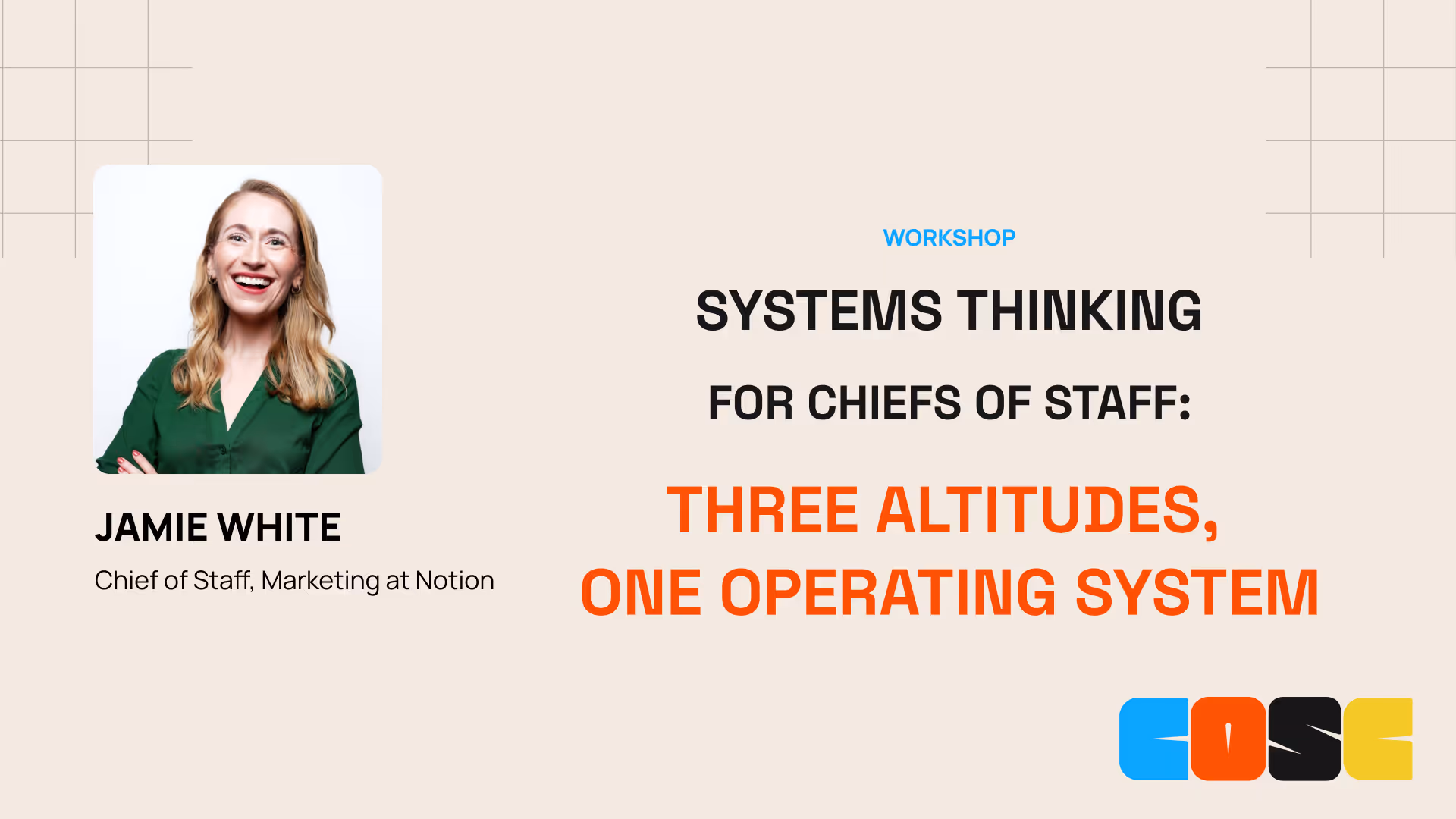COSC NY 2025: Systems Thinking for Chiefs of Staff w/ Jamie White