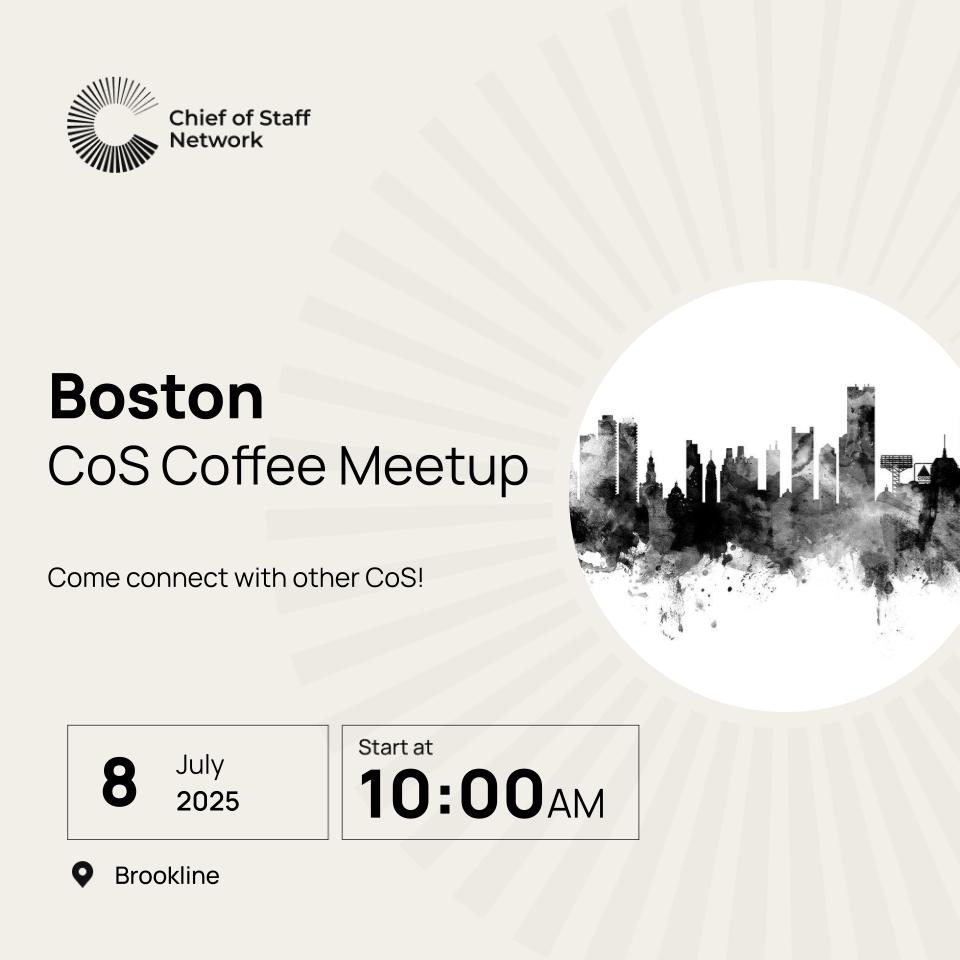 Boston Chief of Staff Meetup (Tuesday July 8)