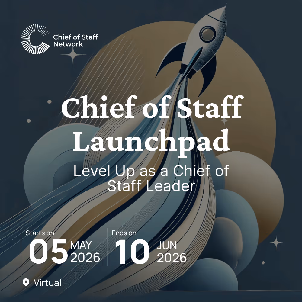Chief of Staff Launchpad (May-June)