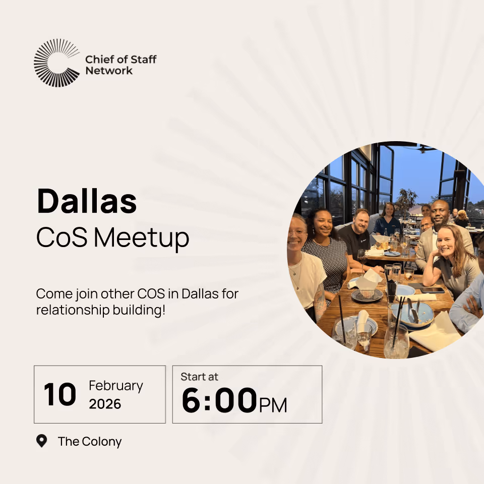 Dallas Chief of Staff Meetup (Tues Feb 10)