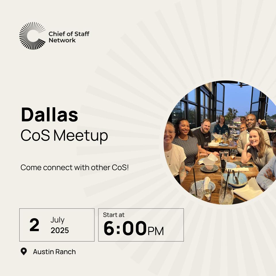 Dallas Chief of Staff Meetup (July 2nd)