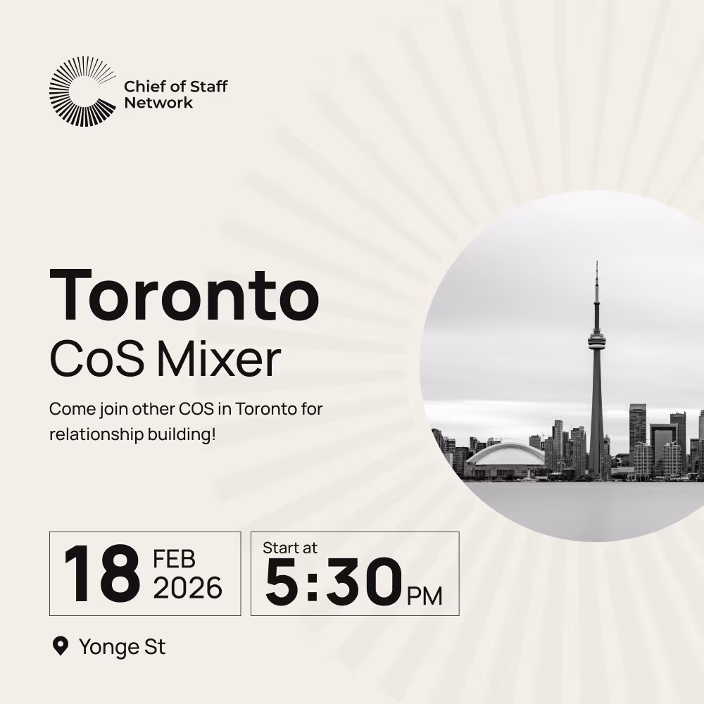 Toronto Chief of Staff Mixer (Wed Feb 18)