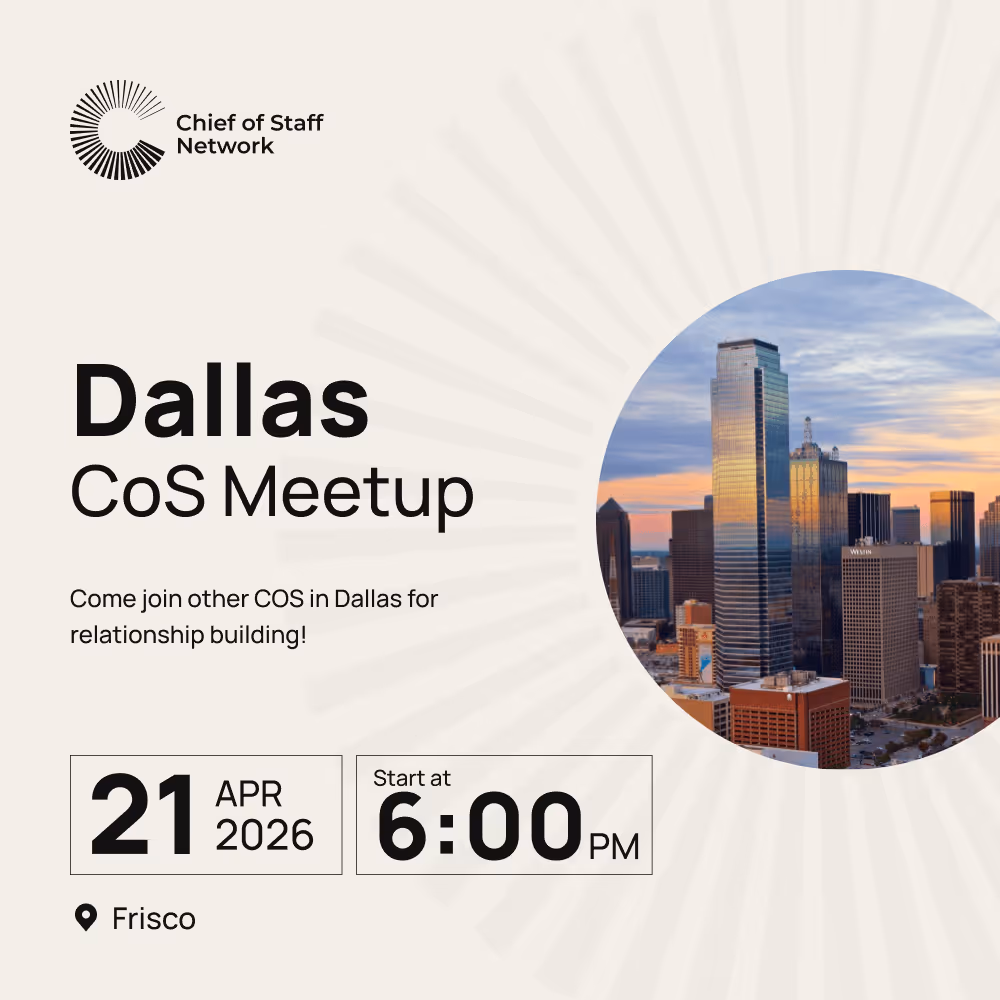 Dallas Chief of Staff Meetup (Tue Apr 21)