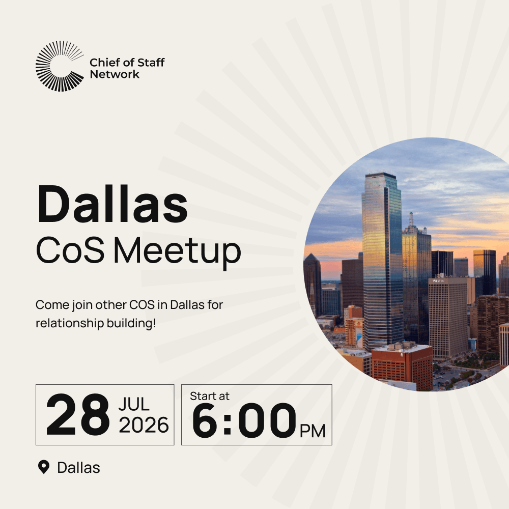 Dallas Chief of Staff Meetup (Tue Jul 28)