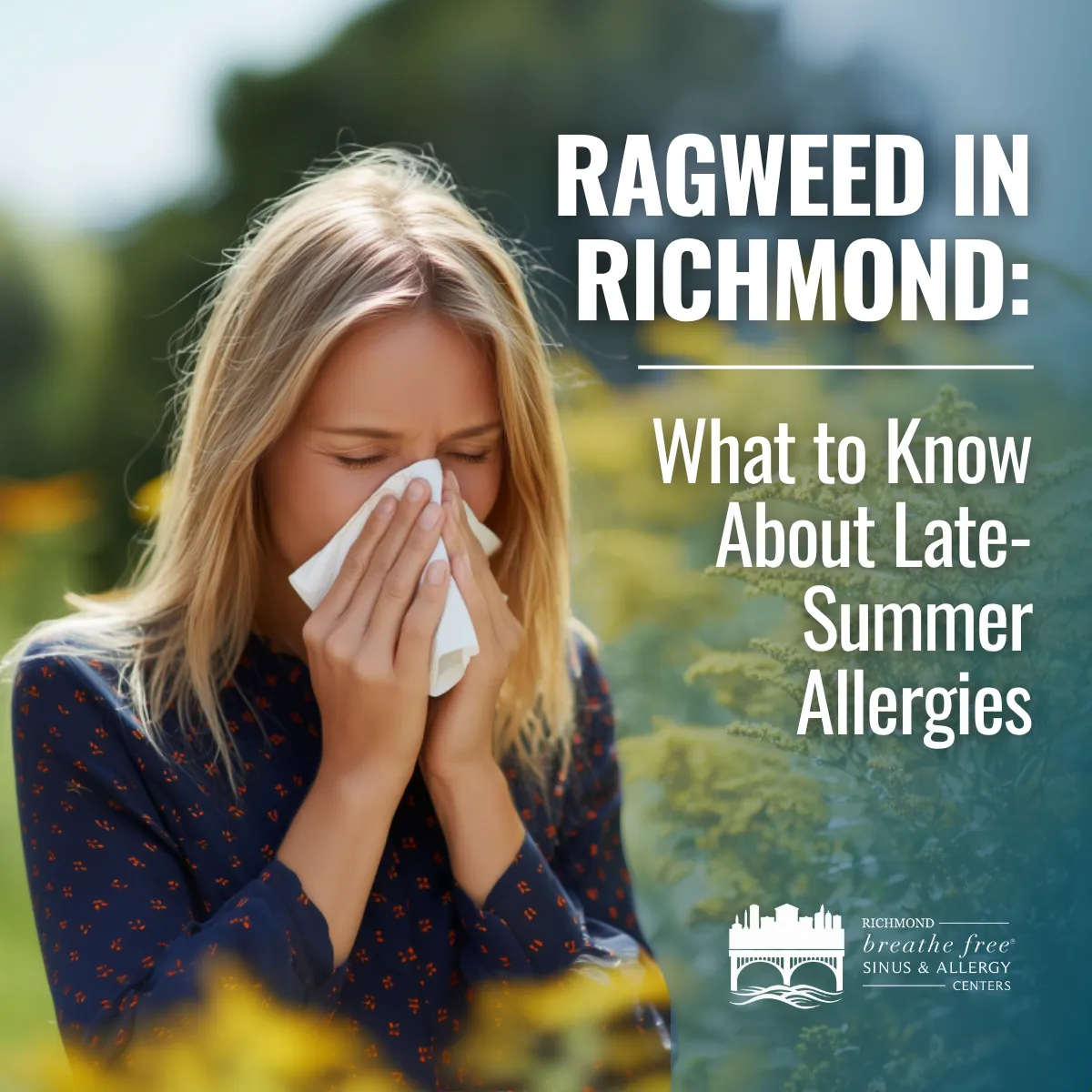 Ragweed in Richmond: What to Know About Late-Summer Allergies