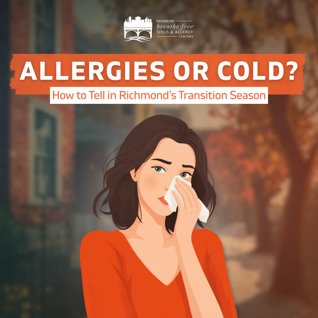 Allergies or Cold? How to Tell in Richmond’s Transition Season