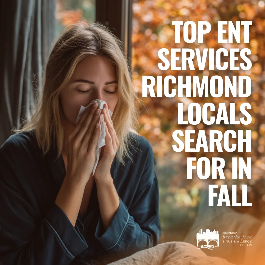 Top ENT Services Richmond Locals Search for in Fall