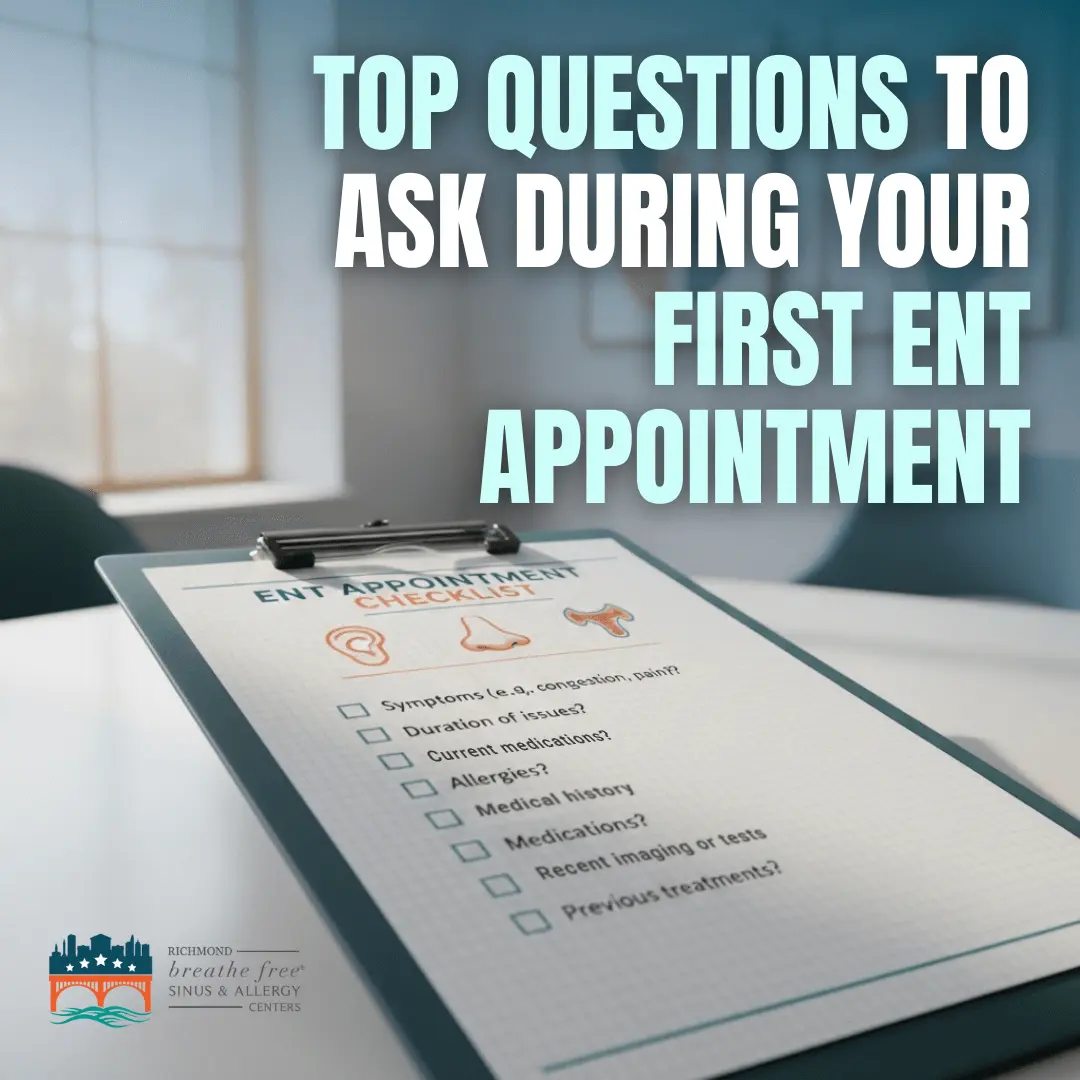 Top Questions to Ask During Your First ENT Appointment