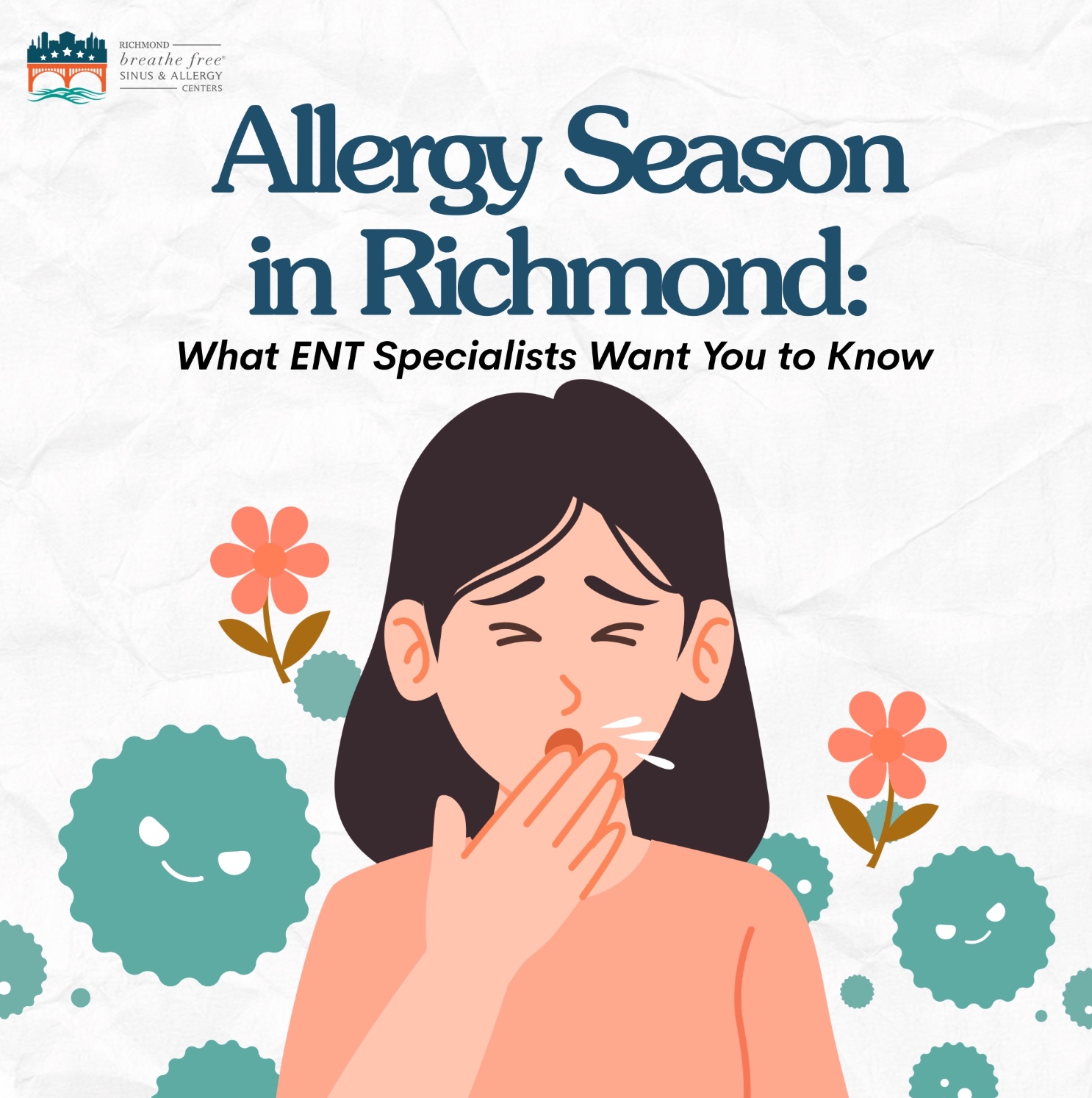 Allergy Season in Richmond: What ENT Specialists Want You to Know
