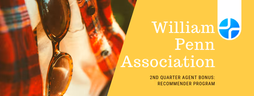 William Penn Association: 2nd Quarter Agent Bonus