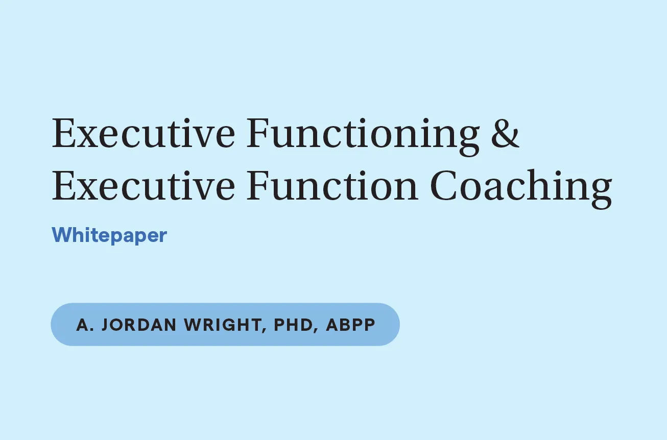 Executive Functioning & Executive Function Coaching