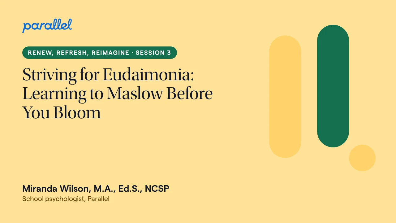 Striving for Eudaimonia: Learning to Maslow Before You Bloom