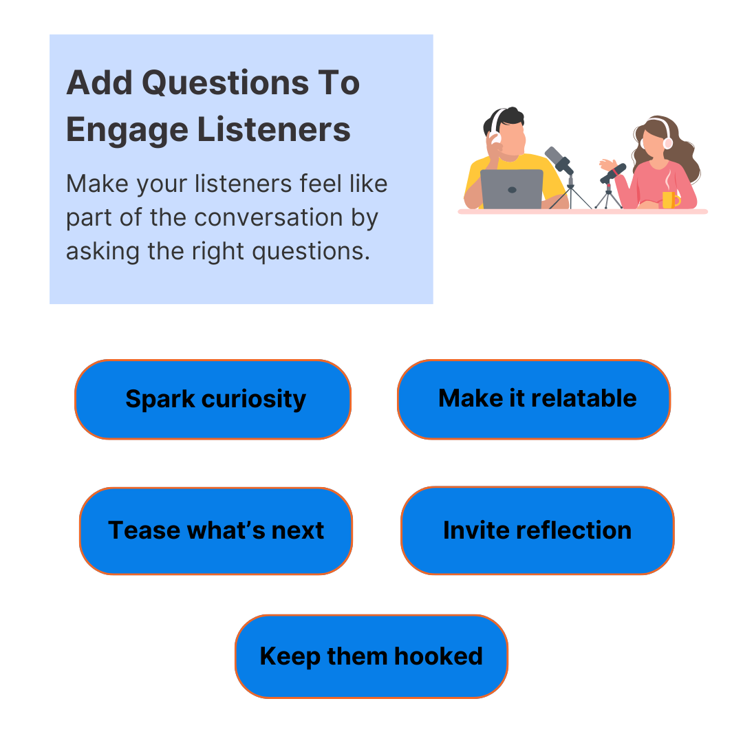 Podcast Script Template - Add Questions To Engage Listeners