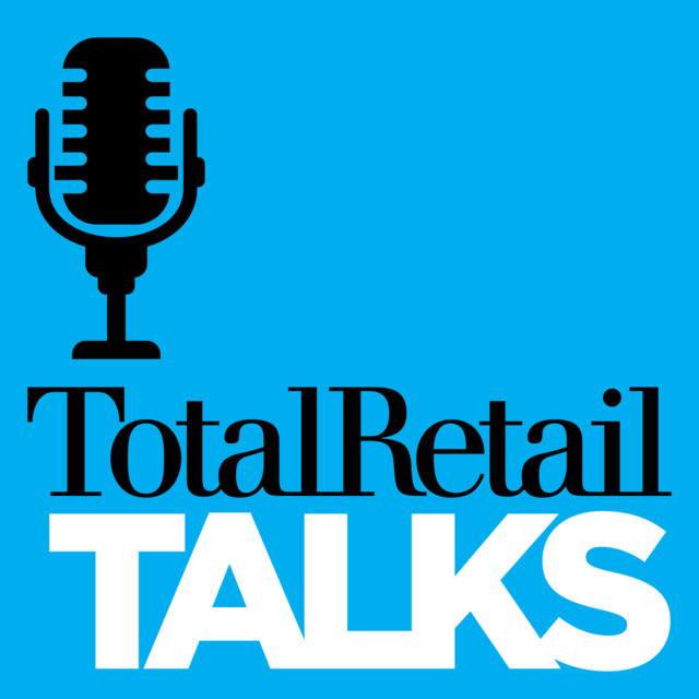 Total Retail Talks | Podcast on Spotify