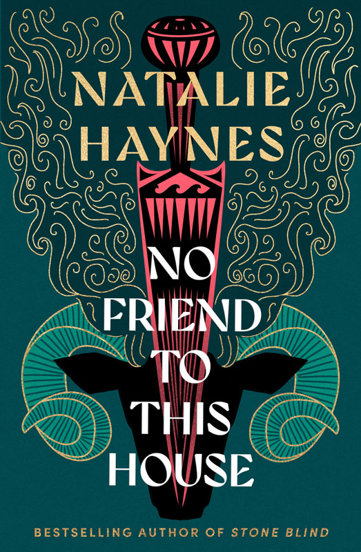 No Friend to this House by Natalie Haynes
