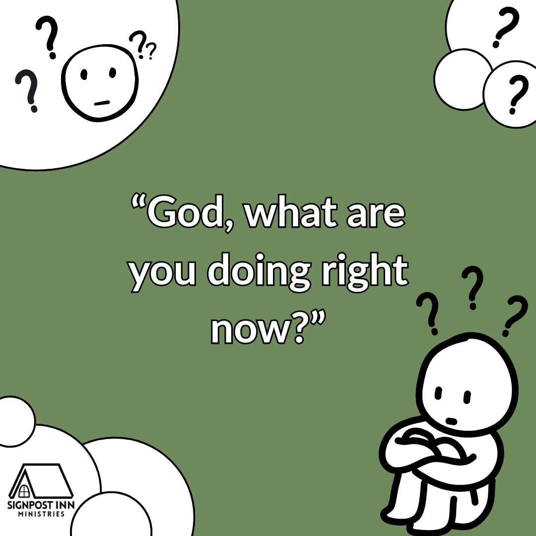 What on earth is God doing!? 