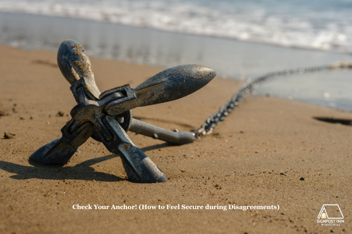 Check Your Anchor! Feeling Secure During Disagreements