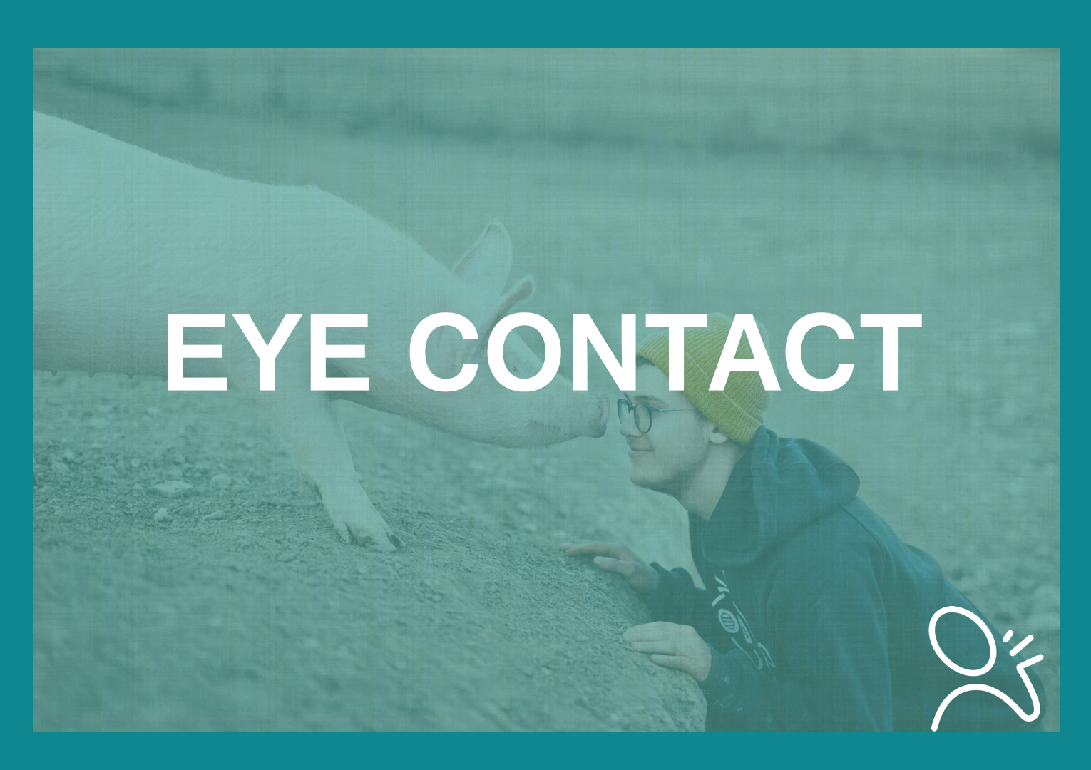 Eye Contact