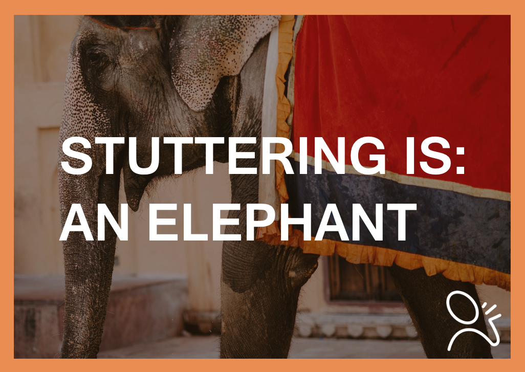 stuttering is an elephant quote
