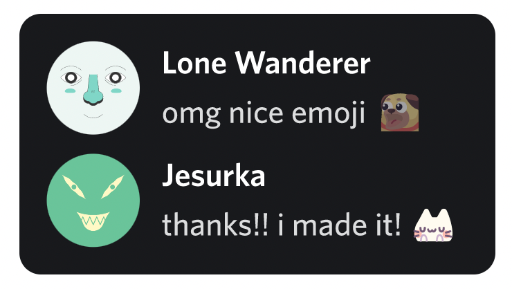 A conversation between two users: One says “omg nice emoji” with an emoji of a dog making an excited face. The other replies “thanks!! I made it!” with an emoji of a cat making a flustered expression.