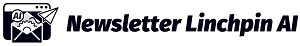 Newsletter Linchpin AI