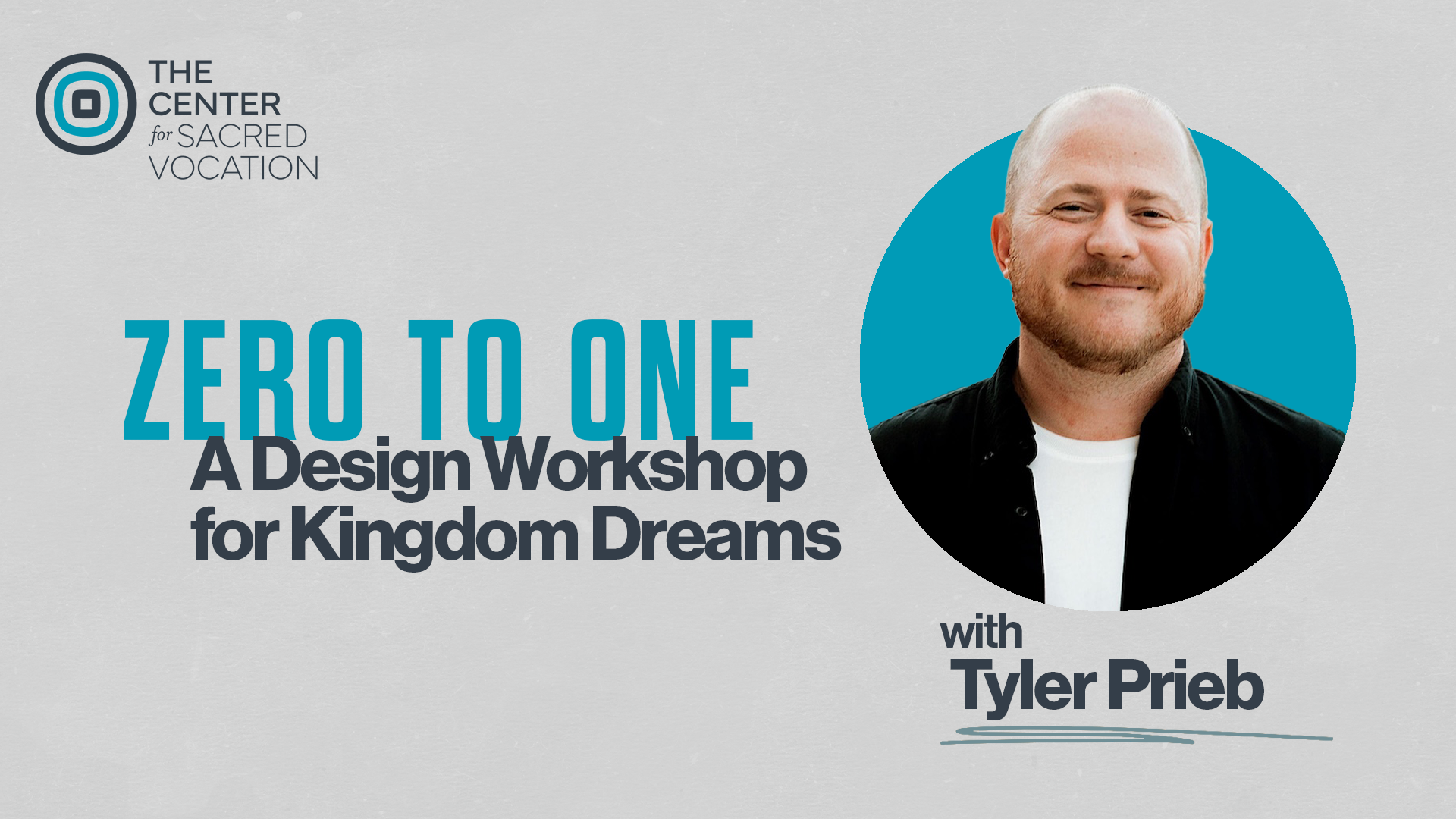 Zero to One: A design workshop for kingdom dreams