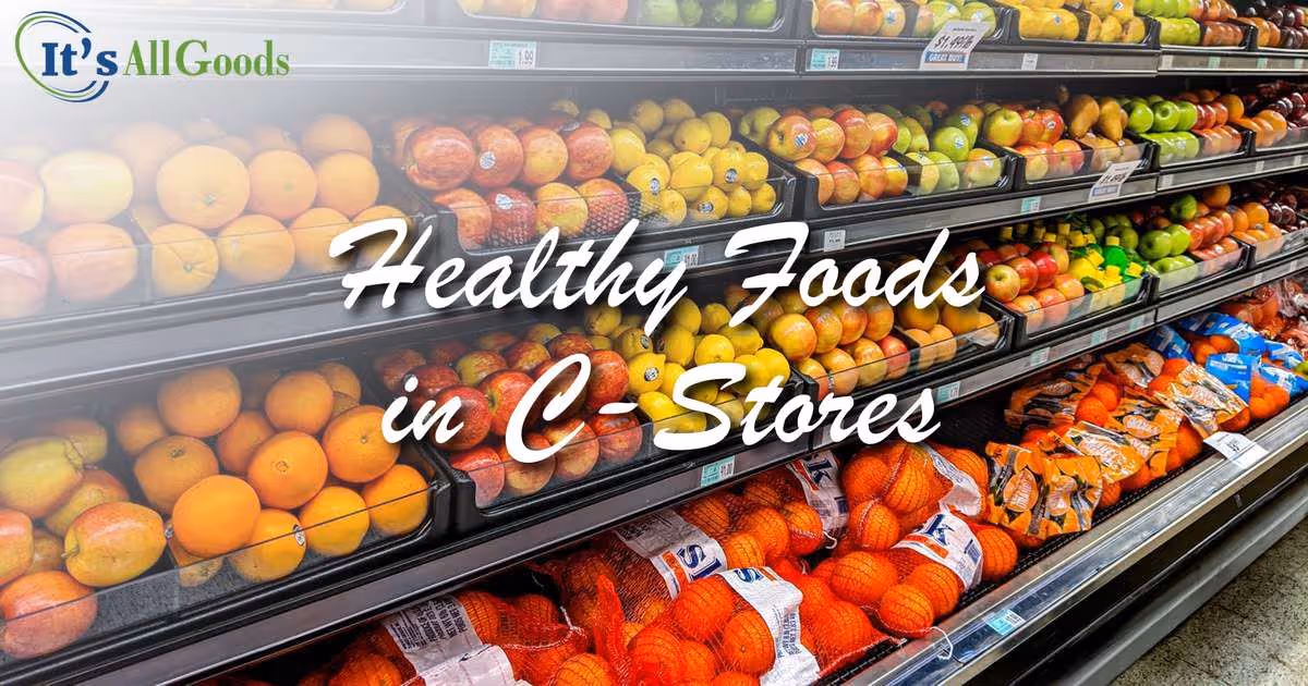 healthy foods in c-stores