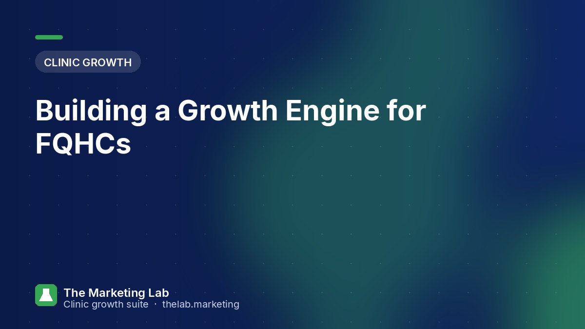 Building a Growth Engine for FQHCs