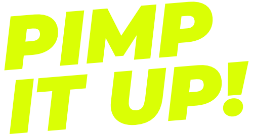 Pimp It Up Sign