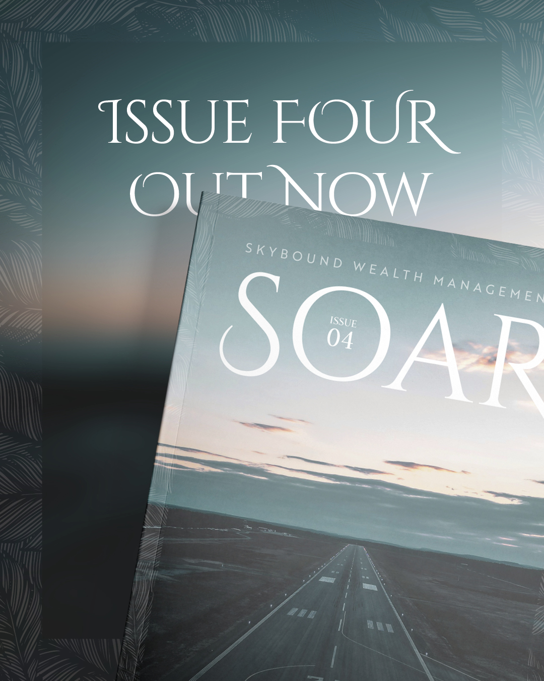 Soar Issue 4: The Essential Read For International Investors