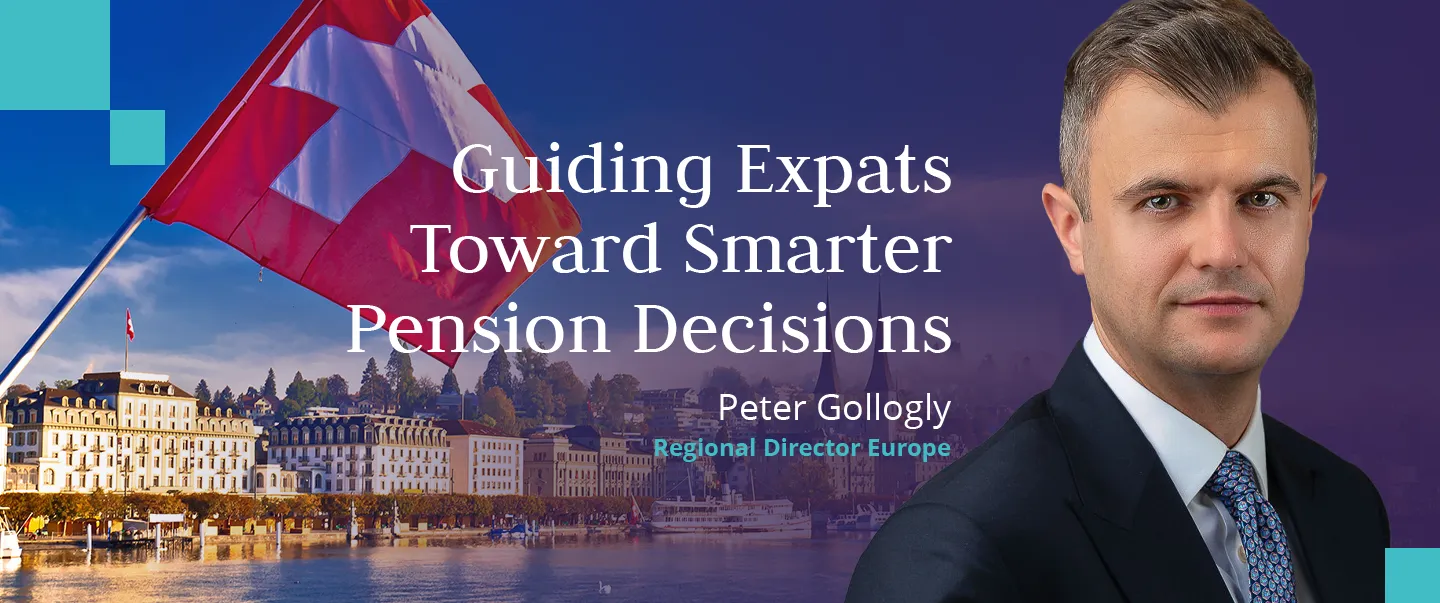 Peter Gollogly - Expat Pensions in Switzerland