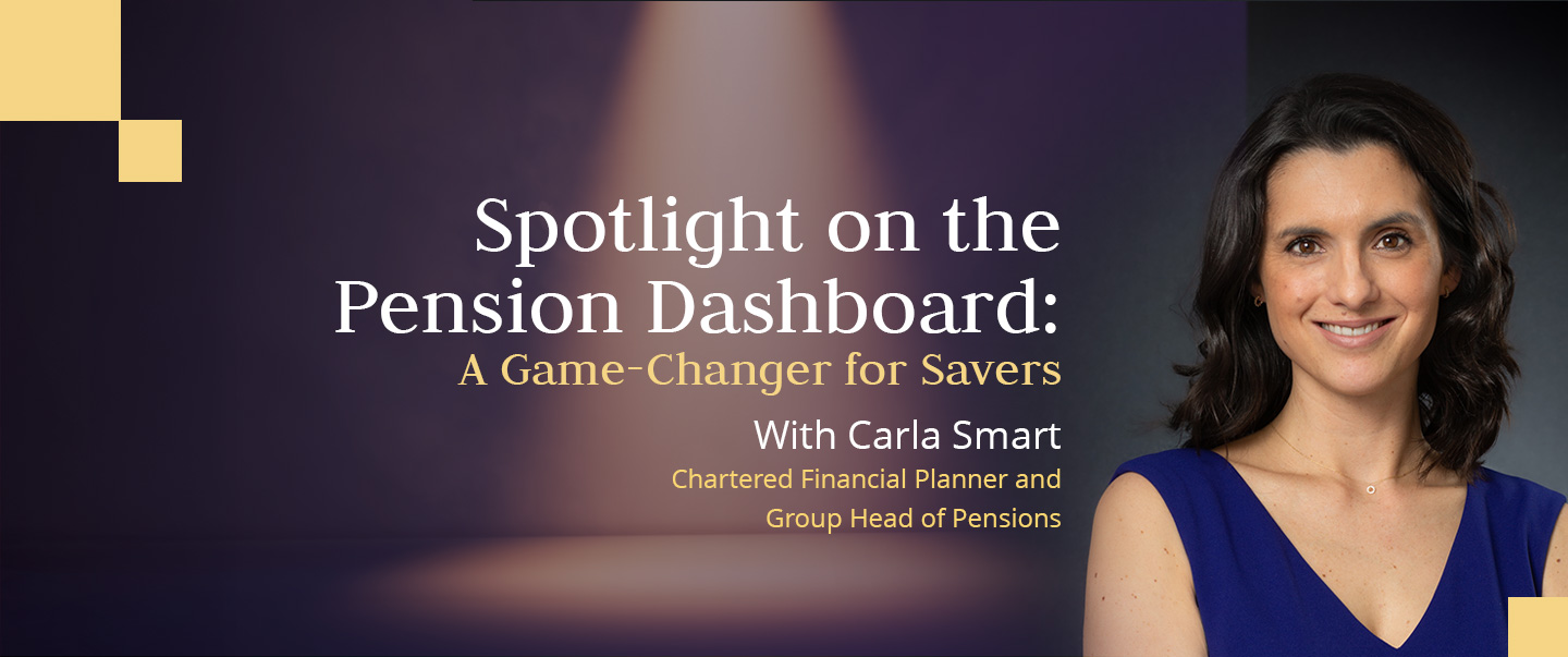 Skybound Wealth's Carla Smart explains how the Pension Dashboard will give savers a complete view of their retirement savings, empowering you to plan for a secure financial future.