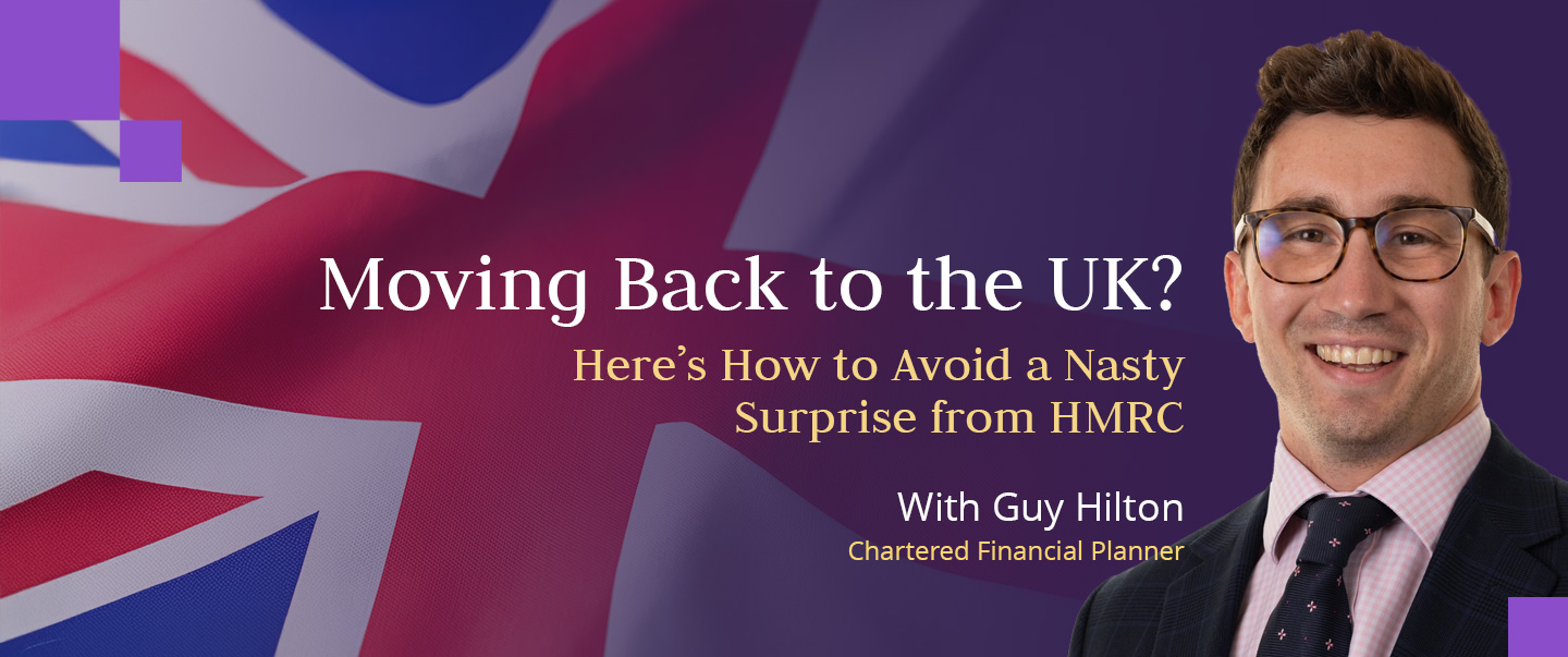 Guy Hilton, Chartered Financial Planner at Skybound Wealth, advising expats on UK tax residency and wealth protection strategies.