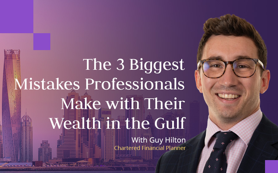 Guy Hilton of Skybound Wealth discussing common wealth mistakes Gulf professionals make and how to protect long-term growth