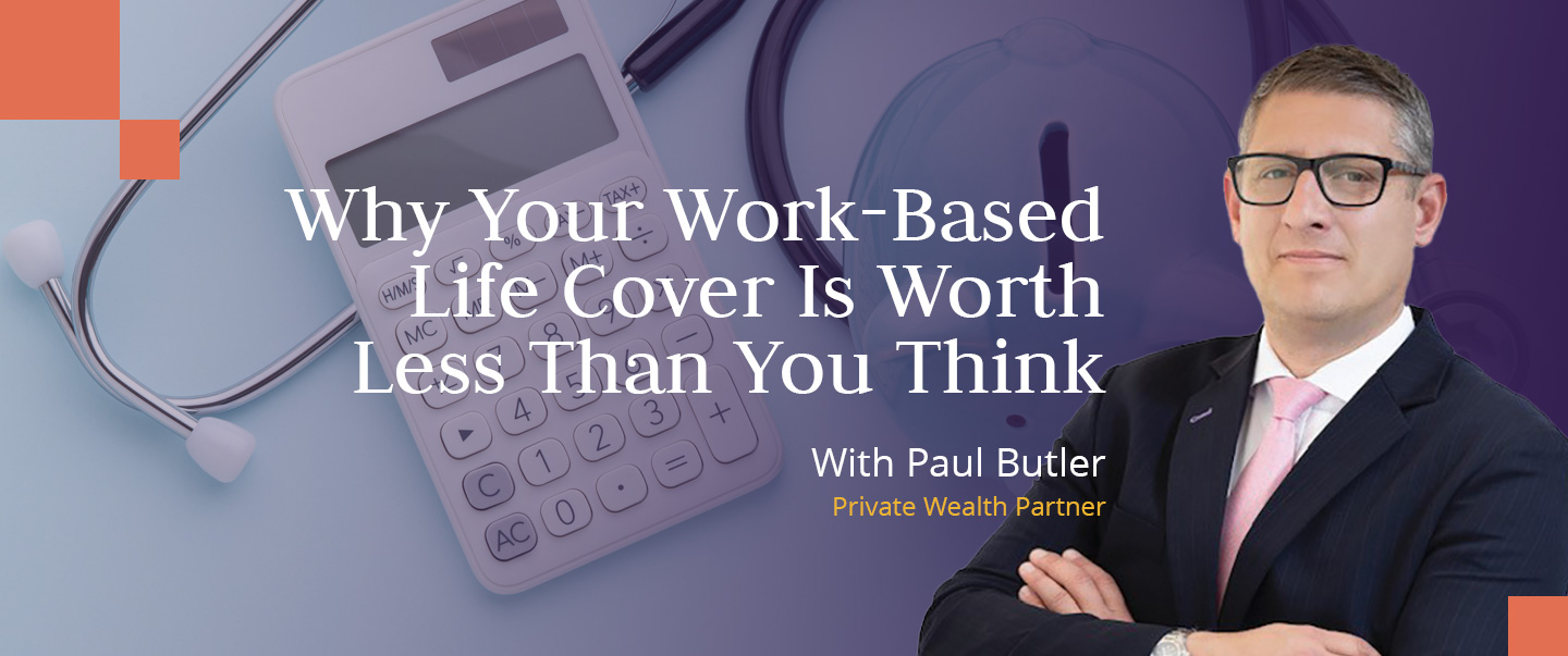  Private Wealth Partner Skybound Wealth - Middle East Work-Based Life Cover Is Worth Less Than You Think