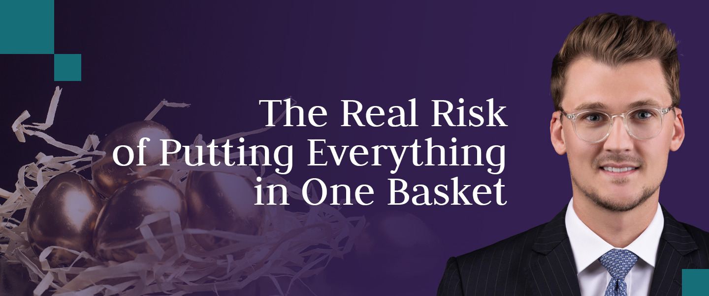 Josh Burton, CFO and Financial Adviser at Skybound Wealth on The Risk of Putting Everything in One Basket