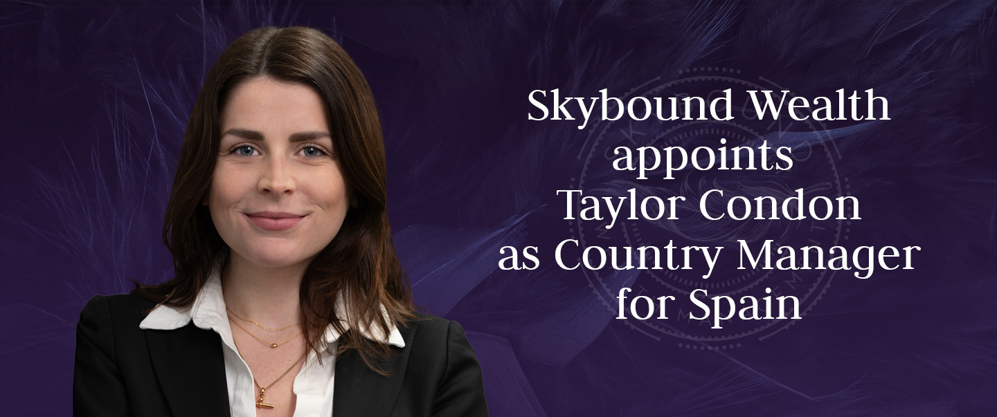 Skybound Wealth Management Appoint Taylor Condon Country Manager for Spain