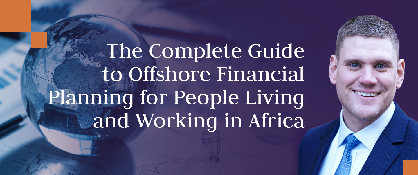 Christopher Bowler, Private Wealth Partner at Skybound Wealth and expats in Africa specialist