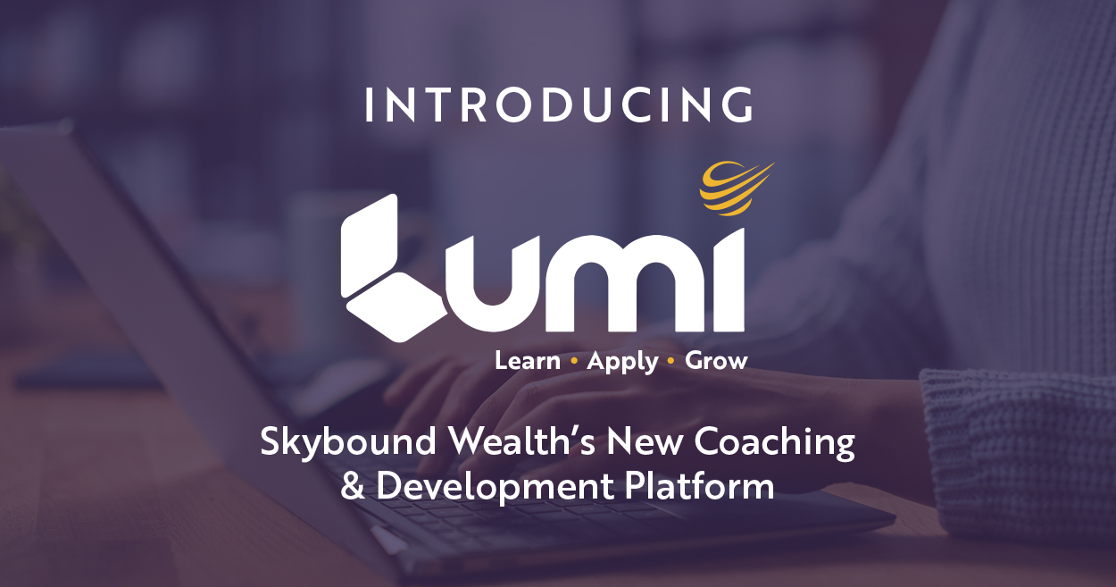 Skybound Wealth Introduces Lumi - Learning, Coaching and Development Platform