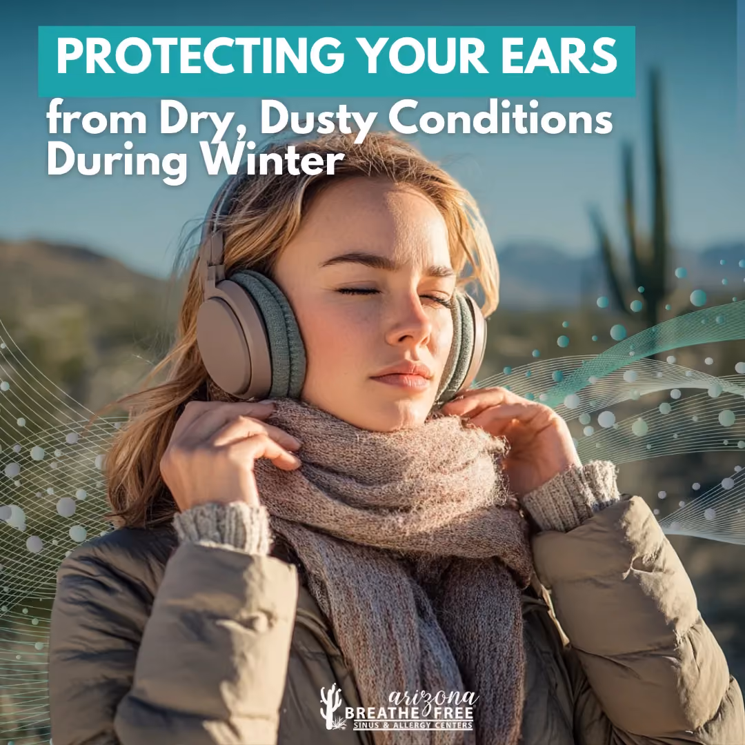 Protecting Your Ears from Dry, Dusty Conditions During Winter
