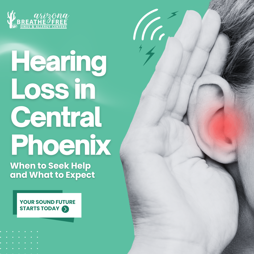 Hearing Loss in Central Phoenix: When to Seek Help and What to Expect