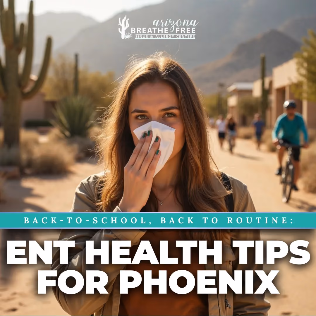 Back-to-School, Back to Routine: ENT Health Tips for Phoenix 