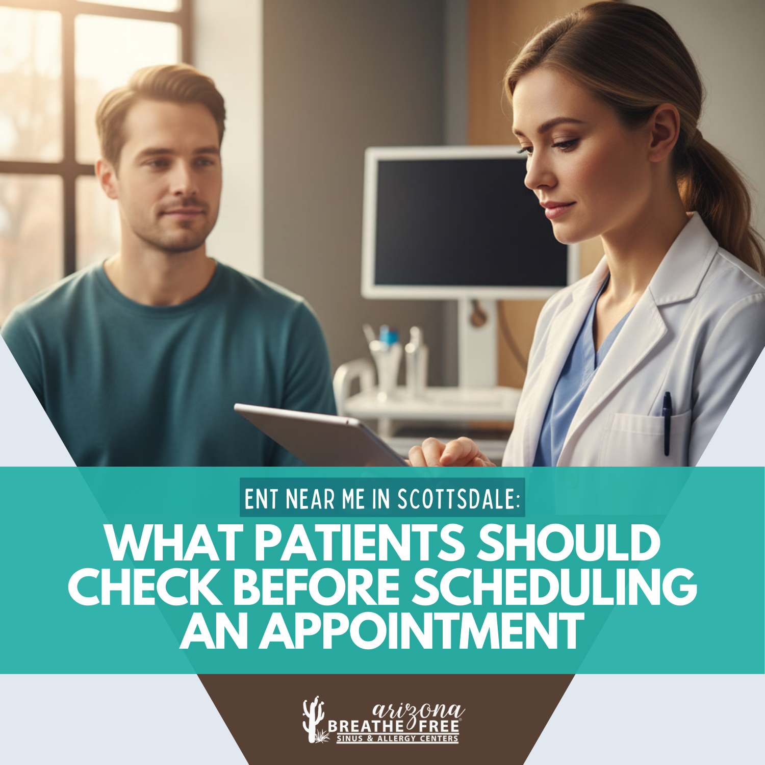 ENT Near Me in Scottsdale: What Patients Should Check Before Scheduling an Appointment
