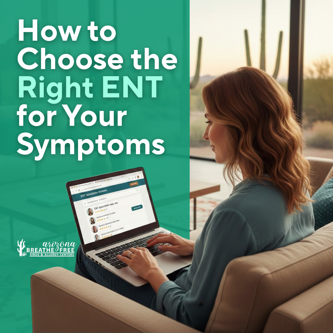 How to Choose the Right ENT for Your Symptoms