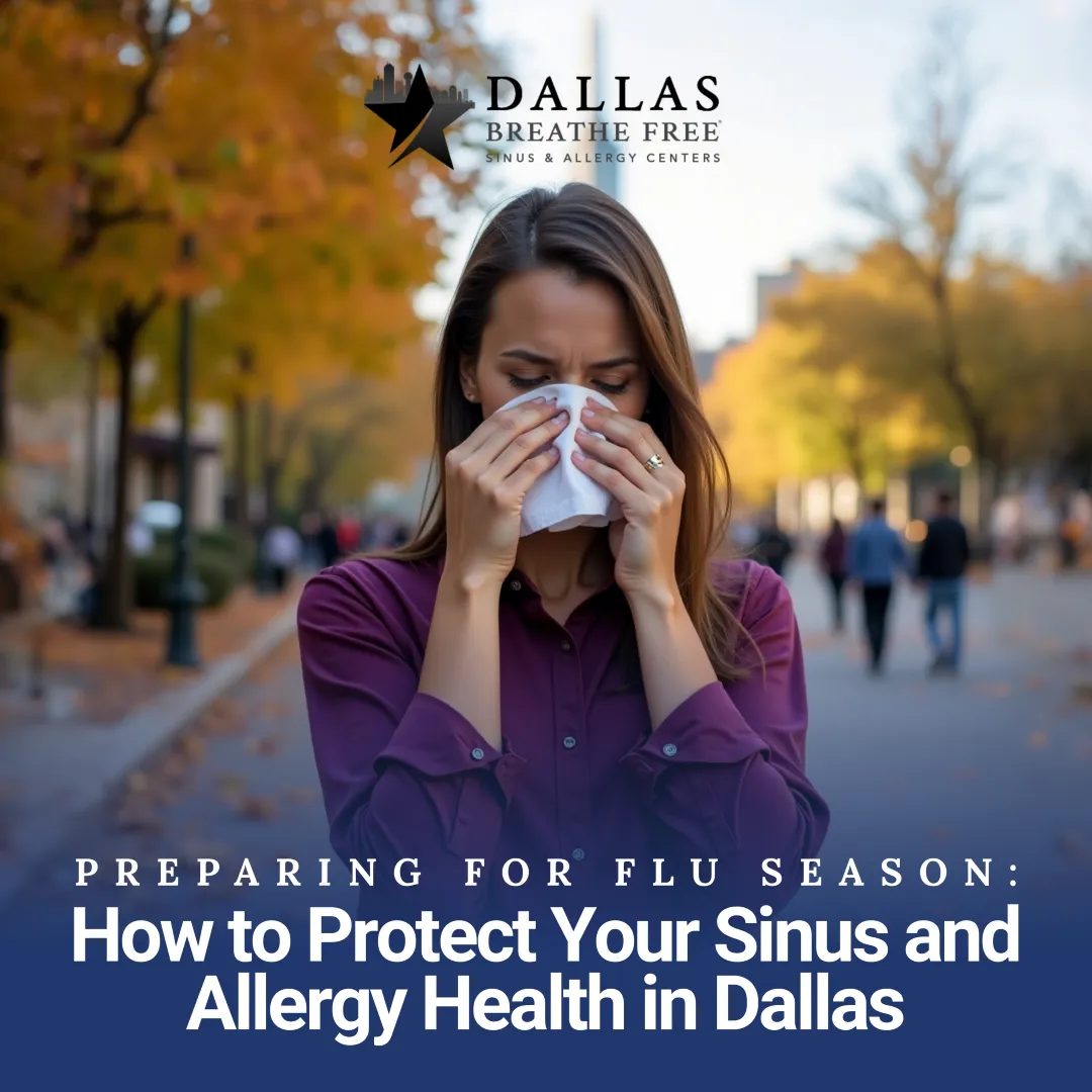 Preparing for Flu Season: How to Protect Your Sinus and Allergy Health in Dallas