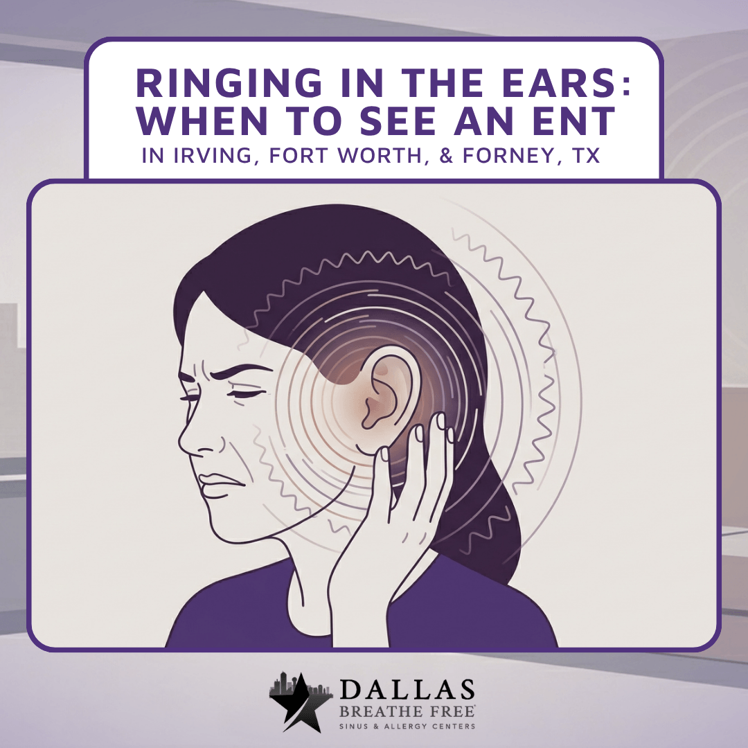 Ringing in the Ears: When to See an ENT in Irving, Fort Worth, & Forney, TX