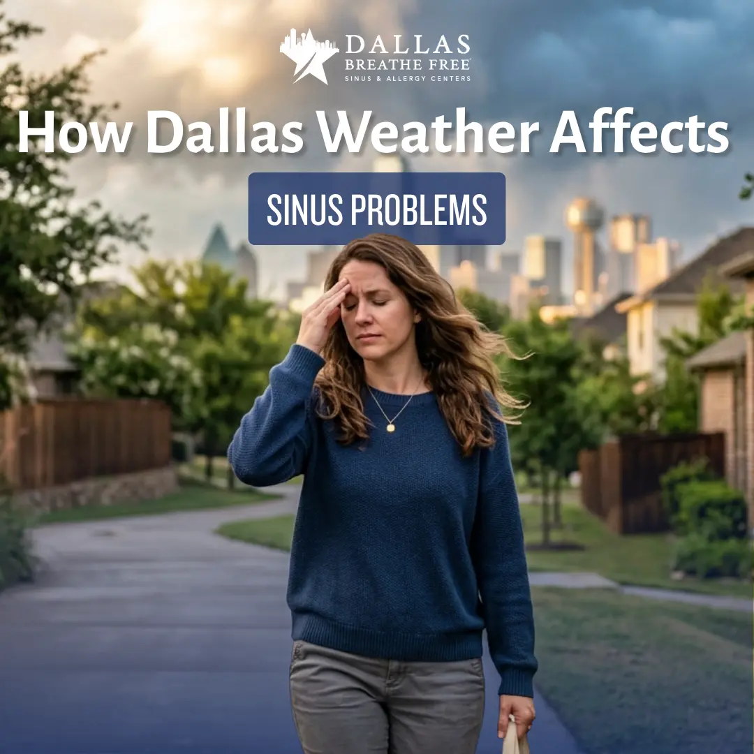 How Dallas Weather Affects Sinus Problems